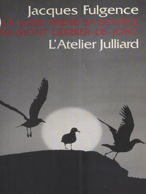 cover image of La Loire prend sa source au mont Gerbier de Jonc